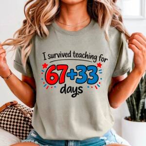 I SURVIVED TEACHING FOR 67 + 33 DAYS - OLLIE & CO. EXCLUSIVE - DTF TRANSFER