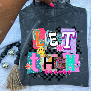 LET THEM - DTF TRANSFER