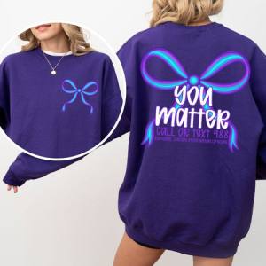 COQUETTE YOU MATTER CALL OR TEXT 988 - FRONT+BACK - DTF TRANSFER