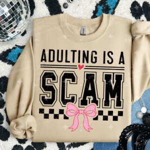 ADULTING IS A SCAM BLACK DISTRESSED - DTF TRANSFER