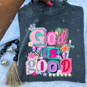 GOD IS GOOD - DTF TRANSFER
