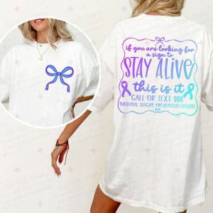 COQUETTE IF YOU ARE LOOKING FOR A SIGN TO STAY ALIVE THIS IS IT - FRONT+BACK - DTF TRANSFER