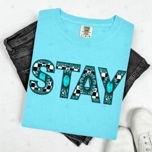 STAY - TURQUOISE LETTERS - DTF TRANSFER