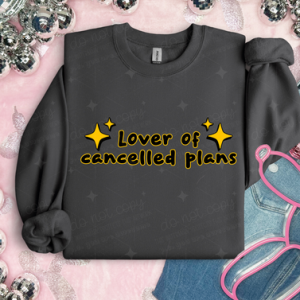 LOVER OF CANCELLED PLANS - DTF TRANSFER