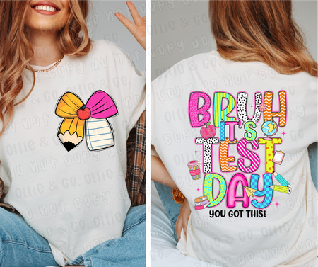 BRUH IT'S TEST DAY BLACK - FRONT+BACK - DTF TRANSFER