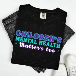 CHILDREN'S MENTAL HEALTH MATTER'S TOO - DTF TRANSFER