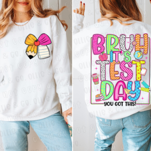 BRUH IT'S TEST DAY BLACK OUTLINE - FRONT+BACK - DTF TRANSFER