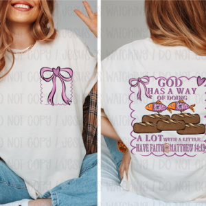 GOD HAS A WAY - FRONT+BACK - DTF TRANSFER