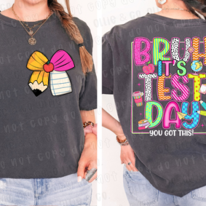 BRUH IT'S TEST DAY WHITE OUTLINE - FRONT+BACK - DTF TRANSFER