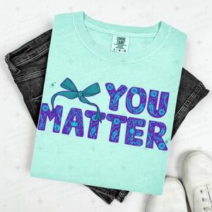 COQUETTE YOU MATTER - DTF TRANSFER