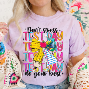 DON'T STRESS DO YOUR BEST - DTF TRANSFER