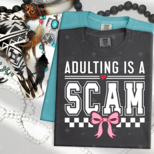 ADULTING IS A SCAM WHITE - DTF TRANSFER