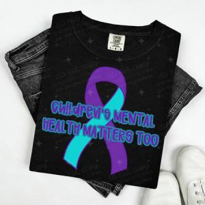 CHILDREN'S MENTAL HEALTH MATTERS TOO - DTF TRANSFER