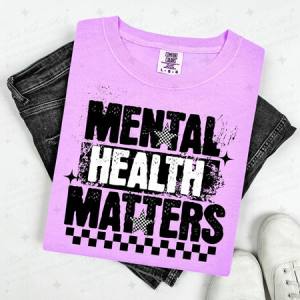 MENTAL HEALTH MATTERS - GRUNGE AND CHECKERED STARS - DTF TRANSFER