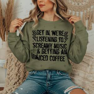 GET IN WE'RE LISTENING TO SCREAMY MUSIC & GETTING AN ICED COFFEE - DTF TRANSFER