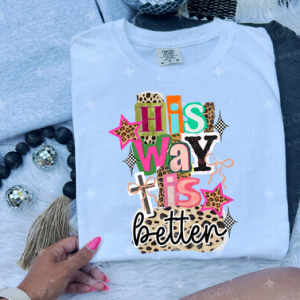 HIS WAY IS BETTER - DTF TRANSFER