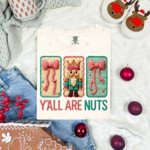 COQUETTE Y'ALL ARE NUTS - PINK BOWS AND NUTCRACKER - FAUX YARN - DTF TRANSFER