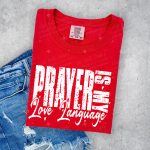 Prayer is my Love Language  Screen Print