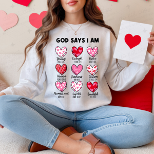 VALENTINES DAY GOD SAYS I AM - DTF TRANSFER