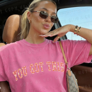 YOU GOT THIS - DTF TRANSFER