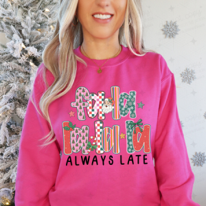 COQUETTE FA LA LA LA LA ALWAYS LATE - DTF TRANSFER