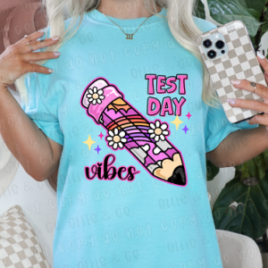 TEST DAY VIBES - DTF TRANSFER