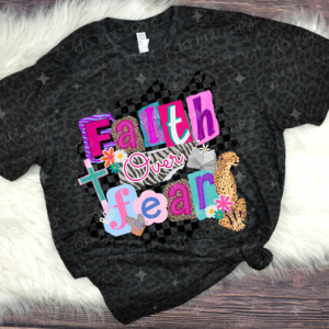 FAITH OVER FEAR - DTF TRANSFER