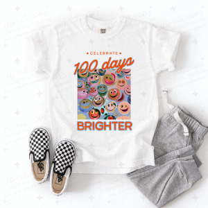 CELEBRATE 100 DAYS BRIGHTER - SMILEY FACES - DTF TRANSFER