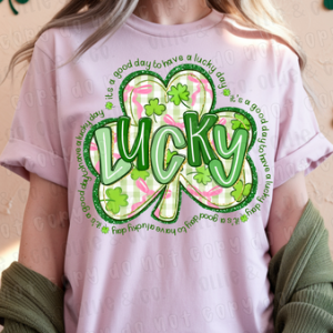 LUCKY IT'S A GOOD DAY TO HAVE A LUCKY DAY - DTF TRANSFER