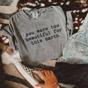 YOU WERE TOO BEAUTIFUL FOR THIS EARTH MIX *OLLIE & CO. EXCLUSIVE* - DTF TRANSFER