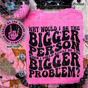 BIGGER PROBLEM - FRONT+BACK - DTF TRANSFER