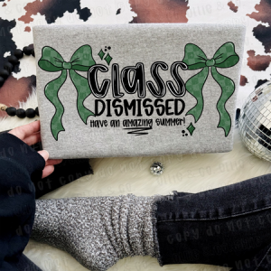 CLASS DISMISSED BOWS - DTF TRANSFER