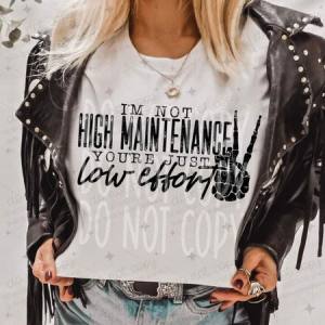 HIGH MAINTENANCE - DTF TRANSFER