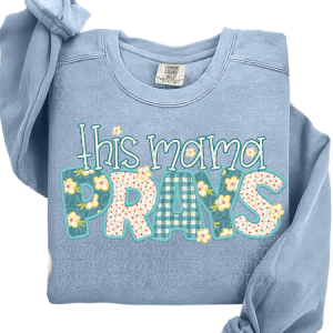 THIS MAMA PRAYS - DTF TRANSFER