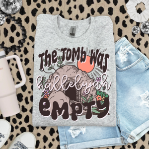 THE TOMB WAS EMPTY - DTF TRANSFER