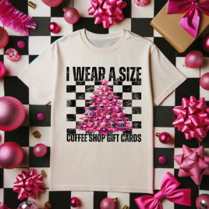 I WEAR A SIZE COFFEE SHOP GIFT CARDS *OLLIE & CO. EXCLUSIVE* - DTF TRANSFER