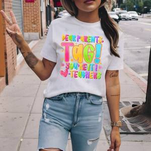 DEAR PARENTS, TAG YOU'RE IT - DTF TRANSFER