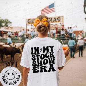 IN MY STOCK SHOW ERA *BLACK* - FRONT+BACK - DTF TRANSFER