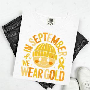 IN SEPTEMBER WE WEAR GOLD - DTF TRANSFER