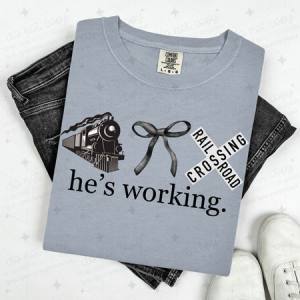 COQUETTE HE'S WORKING - TRAIN ENGINEER - DTF TRANSFER