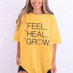 FEEL HEAL GROW - DTF TRANSFER