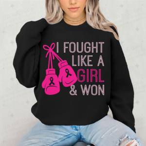 I FOUGHT LIKE A GIRL & WON - DTF TRANSFER