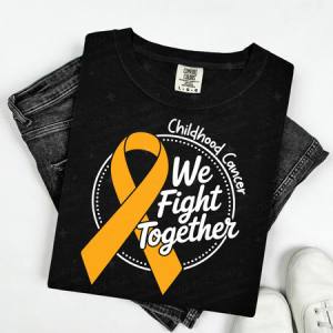 CHILDHOOD CANCER WE FIGHT TOGETHER - DTF TRANSFER
