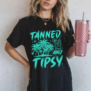 TANNED AND TIPSY - DTF TRANSFER