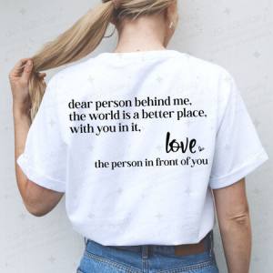 DEAR PERSON BEHIND ME - DTF TRANSFER