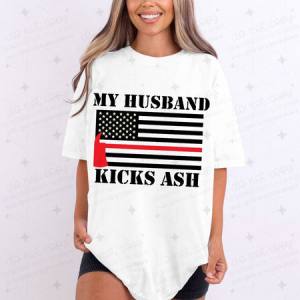 MY HUSBAND KICKS ASH - DTF TRANSFER