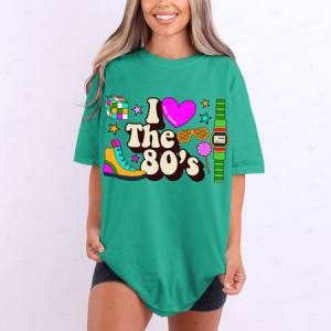 I LOVE THE 80'S - DTF TRANSFER