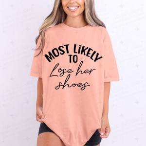 LOSE HER SHOES - DTF TRANSFER