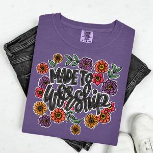 MADE TO WORSHIP - DTF TRANSFER