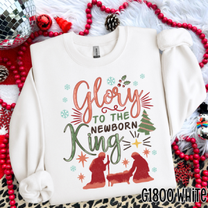 GLORY TO THE NEWBORN KING - DTF TRANSFER